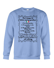Load image into Gallery viewer, Italian Say Goodbye Funny Tee Sweatshirt