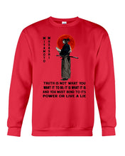 Load image into Gallery viewer, Miyamoto Musashi - Truth Is Not What You Want It To Be Sweatshirt