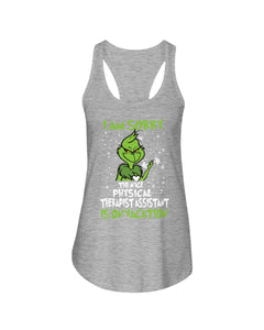 Funny Grinch Quote Physical Therapist On Vacation Christmas Tee Ladies Flowy Tank