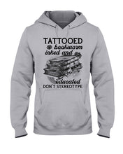 Load image into Gallery viewer, Tattooed Bookwarm Inked And Educated T-Shirt Hoodie