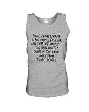 Load image into Gallery viewer, Finn Wants A Cabin In The Woods Away From Those People Unisex Tank Top