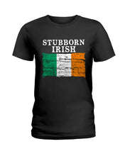 Load image into Gallery viewer, Stubborn Irish Flag Love Ireland Custom T-Shirt Ladies Tee