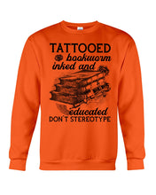 Load image into Gallery viewer, Tattooed Bookwarm Inked And Educated T-Shirt Sweatshirt