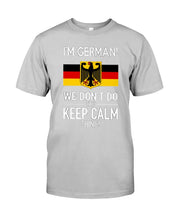 Load image into Gallery viewer, Keep Calm German Funny Quote Guys Tee
