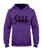 Load image into Gallery viewer, Shut The F Funny Quote T-Shirt Hoodie