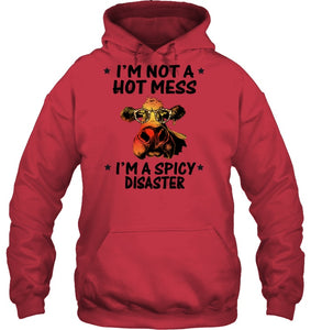 Heifer Not A Hot Mess Spicy Disaster Funny Quote Tee Hoodie