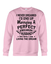 Load image into Gallery viewer, I Marry A Freaking Awesome Husband Gift For Wife T-Shirt Sweatshirt