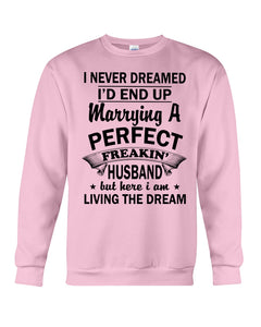 I Marry A Freaking Awesome Husband Gift For Wife T-Shirt Sweatshirt