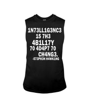 Load image into Gallery viewer, Intelligence Is The Ability To Adapt To Change Stephen Hawking Quote Unisex Long Sleeve