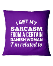 Load image into Gallery viewer, Danish Sarcasm Inherited Women Pillow Cover