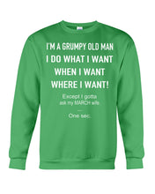 Load image into Gallery viewer, Grumpy Old Man March Wife Black Quote T-Shirt Sweatshirt