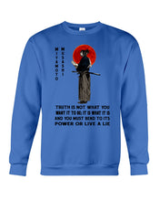 Load image into Gallery viewer, Miyamoto Musashi - Truth Is Not What You Want It To Be Sweatshirt
