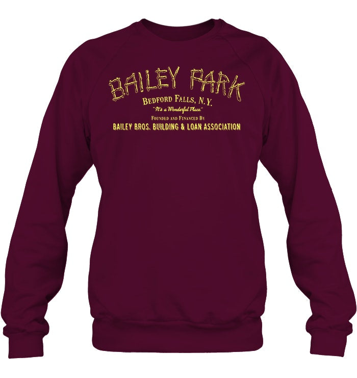 Bailey Park Bedfork Falls Ny Quote Name T-Shirt Sweatshirt