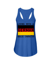 Load image into Gallery viewer, Living With A German Builds Character Quote T-Shirt Gift Ladies Flowy Tank