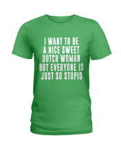 Load image into Gallery viewer, Dutch Woman Sweet Quote Name T-Shirt Ladies Tee
