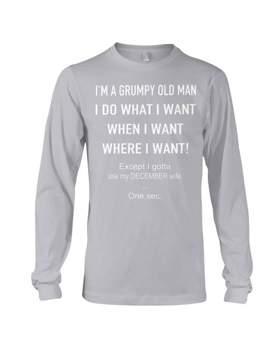 Grumpy Old Man December Wife Black Quote T-Shirt Unisex Long Sleeve