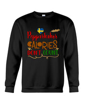 Load image into Gallery viewer, Pepparkakor Calories Don&#39;t Count Sweatshirt