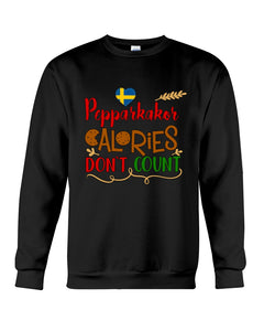Pepparkakor Calories Don't Count Sweatshirt