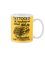 Load image into Gallery viewer, Tattooed Bookwarm Inked And Educated T-Shirt Mug