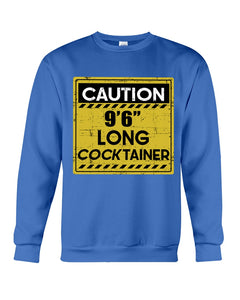 Caution 9'6'' Long Cocktainer Black T-Shirt Sweatshirt