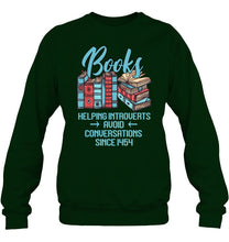 Load image into Gallery viewer, Gift For Book Lovers Funny Quote T-Shirt Sweatshirt