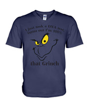 Load image into Gallery viewer, I Just Took A Dna Test, Turns Out I'm 100% That Grinch Guys V-Neck