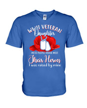 Load image into Gallery viewer, Wwii Veteran Daughter Their Heroes Guys V-Neck
