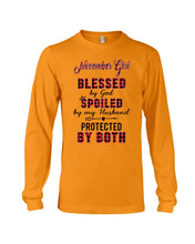 Load image into Gallery viewer, November Girl Blessed By Girl Spoiled By Husband Quote T-Shirt Unisex Long Sleeve