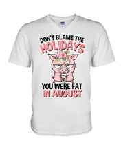 Load image into Gallery viewer, Funny Fat Pig Quote Custom T-Shirt For Friends Family Guys V-Neck
