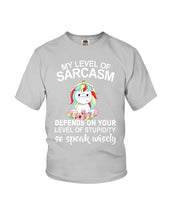 Load image into Gallery viewer, Unicorn Sarcasm Speak Wisely Funny Quote Youth Tee