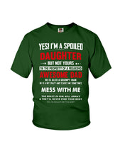 Load image into Gallery viewer, Gift For Spoiled Daughter Funny Quote Youth Tee
