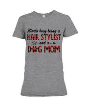 Load image into Gallery viewer, Hair Stylist And Dog Mom Gift For Dog Lovers Funny T-Shirt Ladies Tee