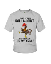 Load image into Gallery viewer, Chicken Roll A Joint Funny Quote T-Shirt For Friends Family Youth Tee