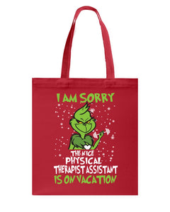 Funny Grinch Quote Physical Therapist On Vacation Christmas Tee Basketweave Tote Bag