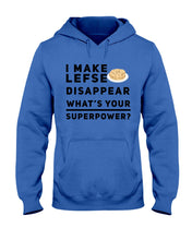 Load image into Gallery viewer, I Make Lefse Disappear Superpower Funny Quote Tee Hoodie
