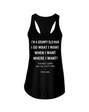 Load image into Gallery viewer, Grumpy Old Man July Wife Black Quote T-Shirt Ladies Flowy Tank