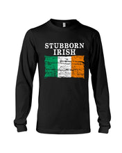 Load image into Gallery viewer, Stubborn Irish Flag Love Ireland Custom T-Shirt Unisex Long Sleeve