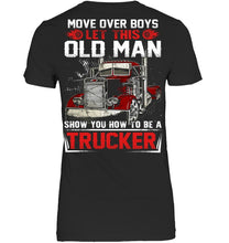 Load image into Gallery viewer, Old Trucker Move Over Boys Black T-Shirt Ladies Tee