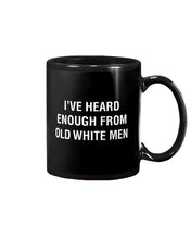Load image into Gallery viewer, Old White Men Black Quote T-Shirt Mug