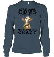 Load image into Gallery viewer, God Is Good Cows People Are Crazy Quote T-Shirt Unisex Long Sleeve