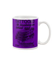 Load image into Gallery viewer, Tattooed Bookwarm Inked And Educated T-Shirt Mug