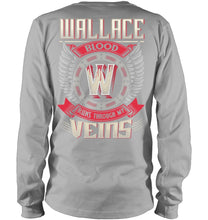 Load image into Gallery viewer, Wallace Blood Runs Through Veins Black Quote Name T-Shirt Unisex Long Sleeve