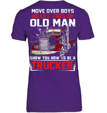Load image into Gallery viewer, Old Trucker Move Over Boys Black T-Shirt Ladies V-Neck