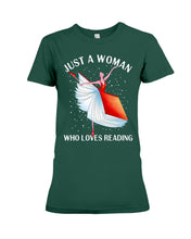 Load image into Gallery viewer, Just A Woman Loves Dancing And Reading Books Ladies Tee