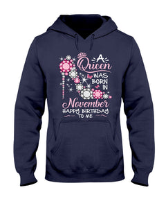 Happy Birthdat To November Queen T-Shirt Hoodie