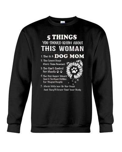 Dog Mom Gift For Dog Lovers Black Quote T-Shirt Sweatshirt