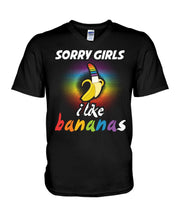 Load image into Gallery viewer, Sorry Girrls I Like Bananas Funny Tee Gift Guys V-Neck