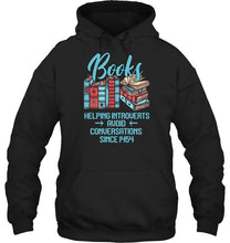 Load image into Gallery viewer, Gift For Book Lovers Funny Quote T-Shirt Hoodie