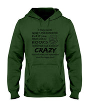 Load image into Gallery viewer, Crazy If You Mess With My Books Gift For Book Lovers T-Shirt Hoodie