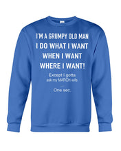 Load image into Gallery viewer, Grumpy Old Man March Wife Black Quote T-Shirt Sweatshirt